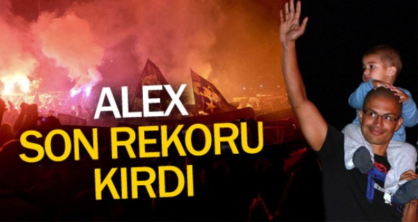 Alex'ten son rekor !